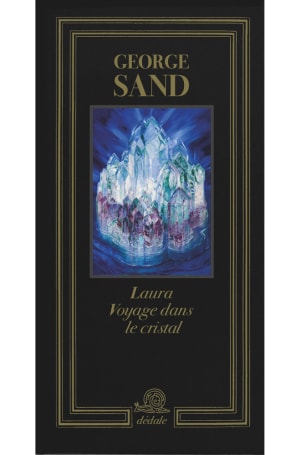 George Sand, Laura: A Journey into the Crystal