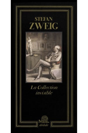 Stefan Zweig, The Invisible Collection
